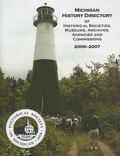 Cover image for Michigan History Directory of Historical Societies, Museums, Archives, Agencies and Commissions