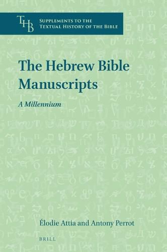 Cover image for The Hebrew Bible Manuscripts: A Millennium