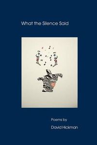 Cover image for What the Silence Said