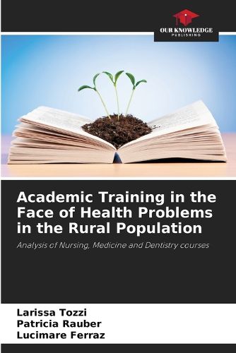 Cover image for Academic Training in the Face of Health Problems in the Rural Population