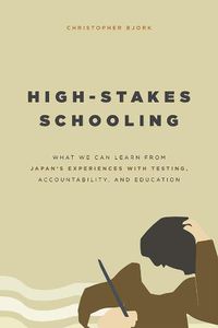 Cover image for High-Stakes Schooling