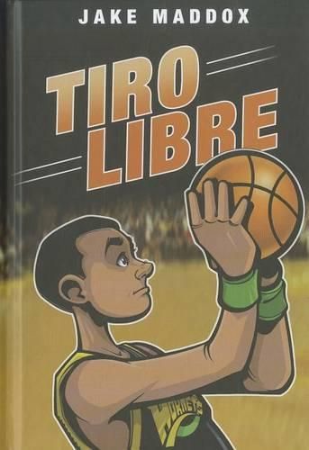 Cover image for Jake Maddox: Tiro Libre