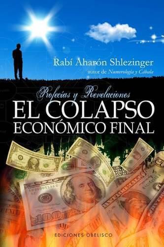 Cover image for El Colapso Economico Final: Profecias y Revelaciones