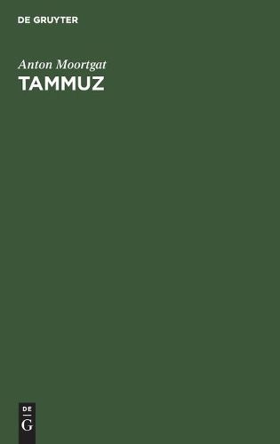 Cover image for Tammuz: Der Unsterblichkeitsglaube in Der Altorientalischen Bildkunst