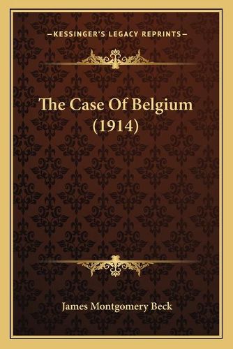 The Case of Belgium (1914)