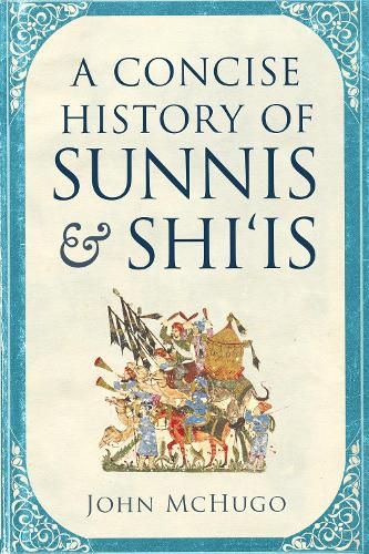 Cover image for A Concise History of Sunnis and Shi'is