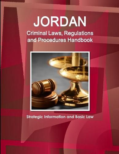 Cover image for Jordan Criminal Laws, Regulations and Procedures Handbook - Strategic Information and Basic Law