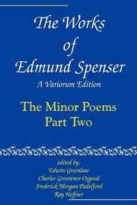 Cover image for The Works of Edmund Spenser: A Variorum Edition