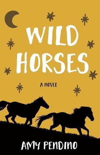 Cover image for Wild Horses, A Novel