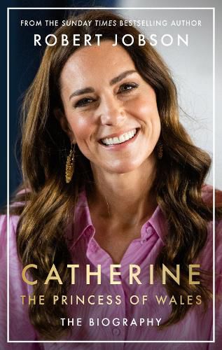 Cover image for Catherine, the Princess of Wales: The Biography