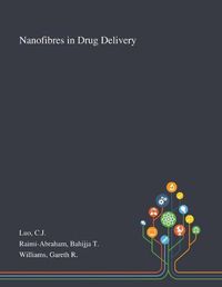 Cover image for Nanofibres in Drug Delivery