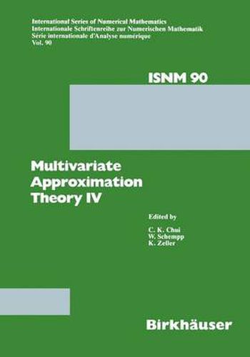Cover image for Multivariate Approximation Theory IV: Proceedings of the Conference at the Mathematical Research Institute at Oberwolfach, Black Forest, February 12-18, 1989