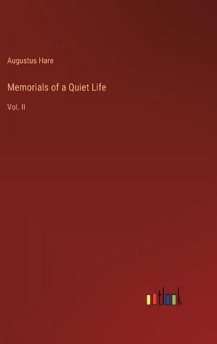 Cover image for Memorials of a Quiet Life