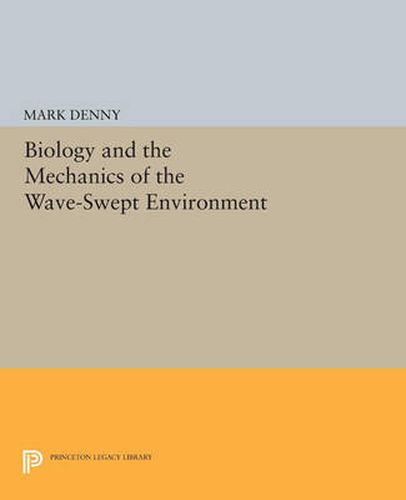 Cover image for Biology and the Mechanics of the Wave-Swept Environment