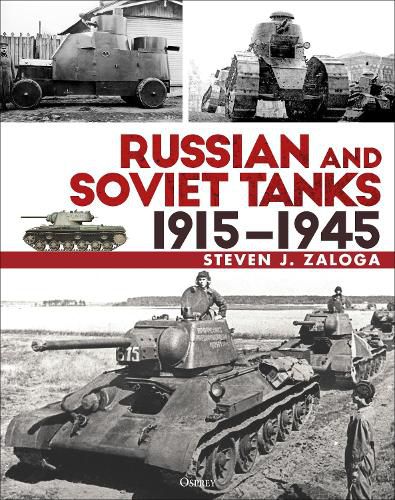 Cover image for Russian and Soviet Tanks 1915-1945