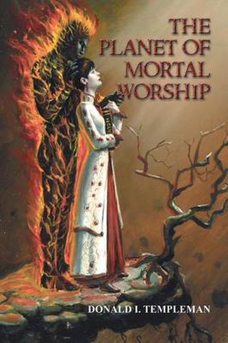 Cover image for The Planet of Mortal Worship