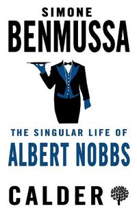 Cover image for The Singular Life of Albert Nobbs