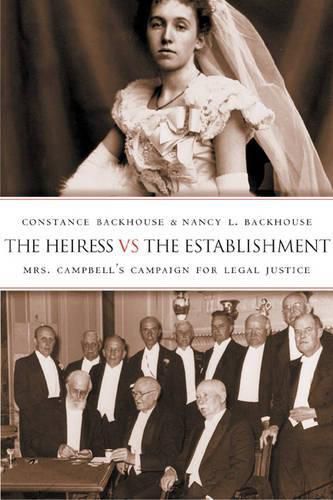 The Heiress vs. the Establishment: Mrs. Campbell's Campaign for Legal Justice