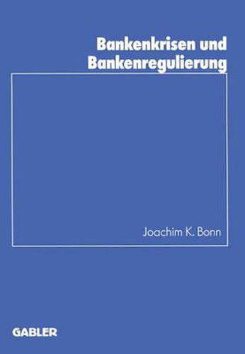 Cover image for Bankenkrisen und Bankenregulierung