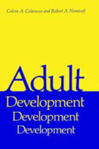 Cover image for Adult Development: A New Dimension in Psychodynamic Theory and Practice