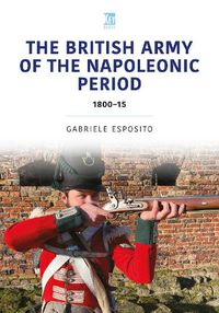 Cover image for The British Army of the Napoleonic Wars