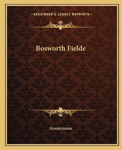 Cover image for Bosworth Fielde