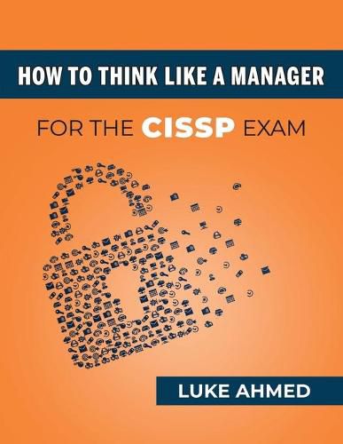 Cover image for How To Think Like A Manager for the CISSP Exam