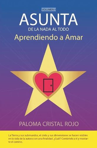 Cover image for ASUNTA. De la nada al todo: Aprendiendo a Amar