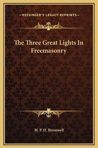 The Three Great Lights in Freemasonry