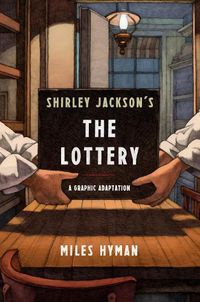 Cover image for Shirley Jackson's The Lottery: A Graphic Adaptation