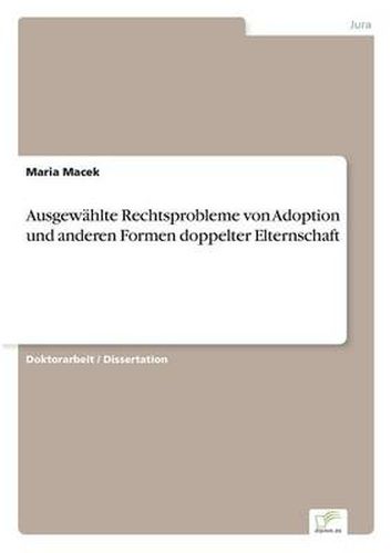 Cover image for Ausgewahlte Rechtsprobleme von Adoption und anderen Formen doppelter Elternschaft