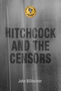 Cover image for Hitchcock and the Censors