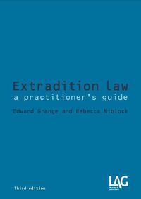 Cover image for Extradition Law: a practitioner's guide