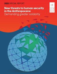 Cover image for 2022 special report: new threats to human security in the anthropocene, demanding greater solidarity