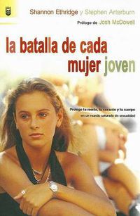 Cover image for La Batalla de Cada Mujer Joven
