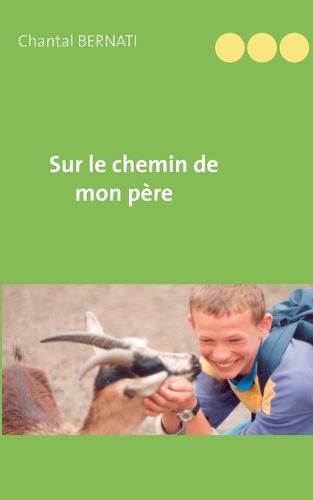 Cover image for Sur le chemin de mon pere