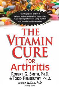 Cover image for The Vitamin Cure for Arthritis