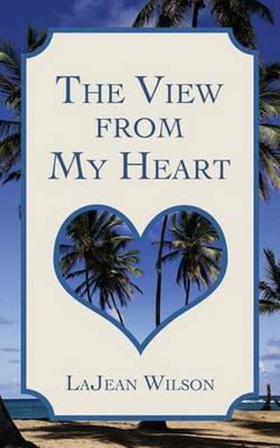 Cover image for The View from My Heart