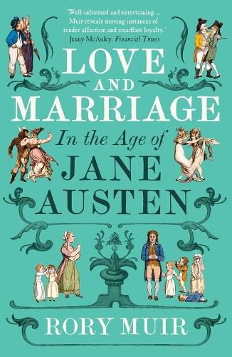 Love and Marriage in the Age of Jane Austen