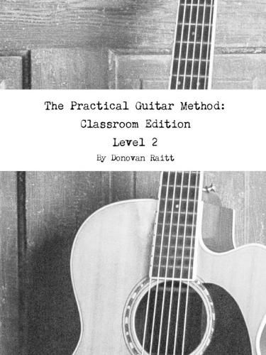 Cover image for The Practical Guitar Method: Classroom Edition Vol. 2