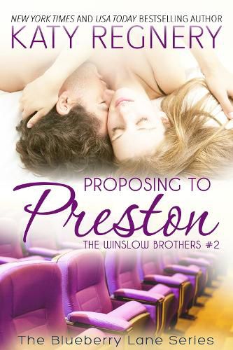 Proposing to Preston: The Winslow Brothers #2