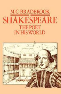 Cover image for Shakespeare: The Poet in His World