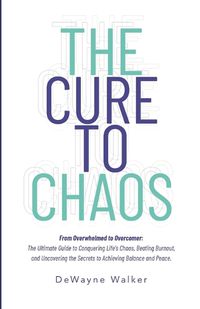 Cover image for The Cure to Chaos