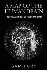 Cover image for A Map of the Human Brain