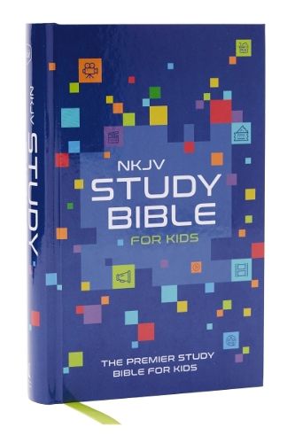 NKJV Study Bible for Kids, Hardcover: The Premier Study Bible for Kids