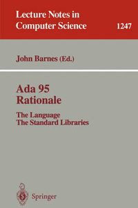 Cover image for Ada 95 Rationale: The Language - The Standard Libraries