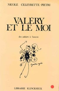 Cover image for Valery Et Le Moi: Des Cahiers a l'Oeuvre