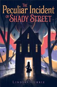 Cover image for The Peculiar Incident on Shady Street