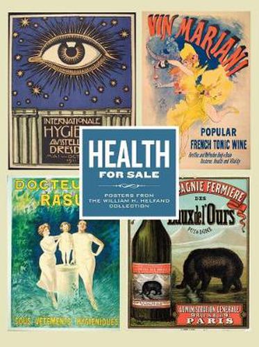 Cover image for Health for Sale: Posters from the William H. Helfand Collection