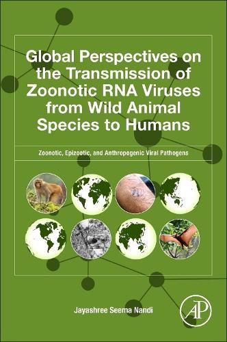 Cover image for Global Perspectives on the Transmission of Zoonotic RNA Viruses from Wild Animal Species to Humans